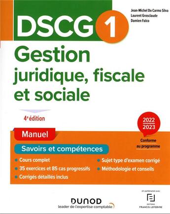 Couverture du livre « DSCG1 : gestion juridique, fiscale et sociale ; manuel (édition 2022/2023) » de Jean-Michel Do Carmo Silva et Laurent Grosclaude et Damien Falco aux éditions Dunod