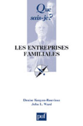 Couverture du livre « Les entreprises familiales qsj 3717 » de Kenyon-Rouvinez Deni aux éditions Que Sais-je ?