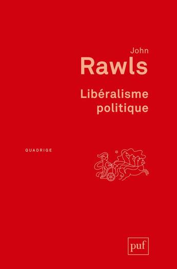 Couverture du livre « Liberalisme politique (3e édition) » de John Rawls aux éditions Puf