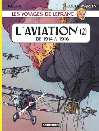Couverture du livre « Les reportages de Lefranc - l'aviation Tome 2 » de Martin/Regric aux éditions Casterman