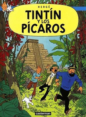 Couverture du livre « Las aventuras de Tintín t.23 ; Tintín y los pícaros » de Herge aux éditions Casterman