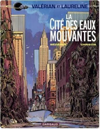 Couverture du livre « Valérian t.1 : la cité des eaux mouvantes » de Pierre Christin et Jean-Claude Mézières aux éditions Dargaud