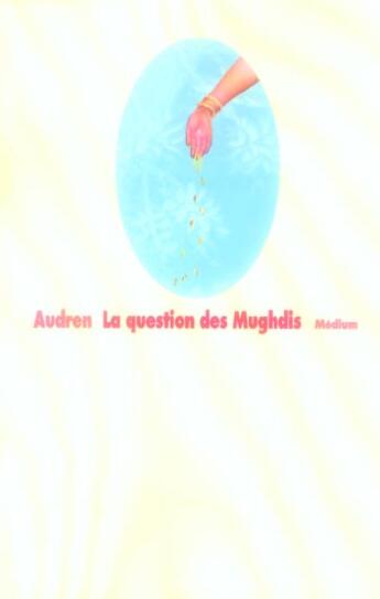 Couverture du livre « Question des mughdis (la) » de Audren aux éditions Ecole Des Loisirs