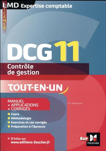 Couverture du livre « DCG 11 ; contrôle de gestion - manuel et applications - 7e edition » de Eric Margotteau aux éditions Foucher