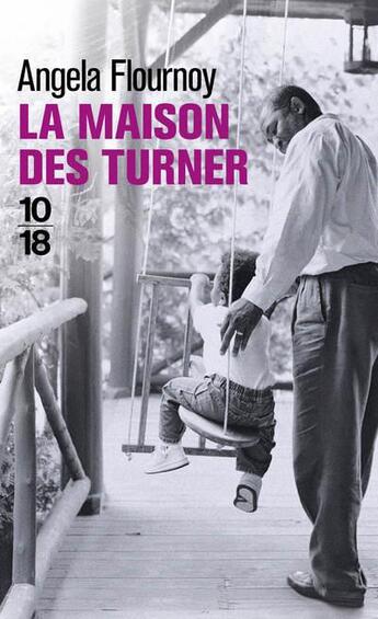 Couverture du livre « La maison des Turner » de Angela Flournoy aux éditions 10/18