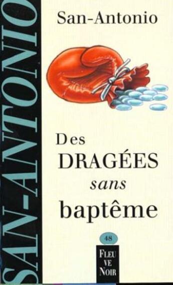 Couverture du livre « San-Antonio t.48 ; des dragées sans baptême » de San-Antonio aux éditions 12-21