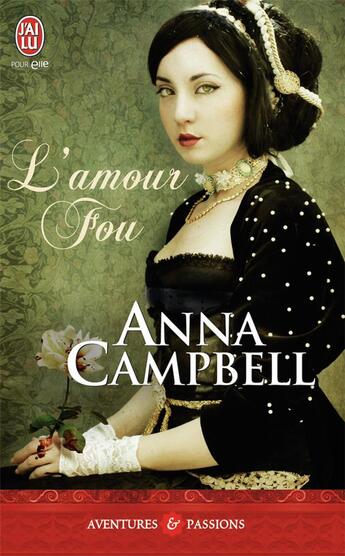 Couverture du livre « L'amour fou » de Anna Campbell aux éditions J'ai Lu