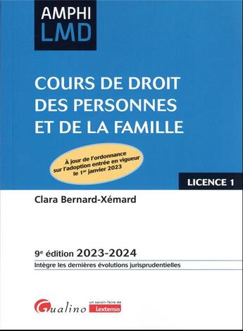 Couverture du livre « Cours de droit des personnes et de la famille : À jour de l'ordonnance sur l'adoption entrée en vigueur le 1er janvier 2023 (édition 2023/2024) » de Clara Bernard-Xemard aux éditions Gualino