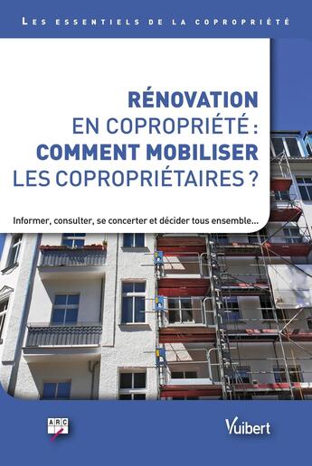 Couverture du livre « Rénovation en copropriété : comment mobiliser les copropriétaires ? » de  aux éditions Vuibert