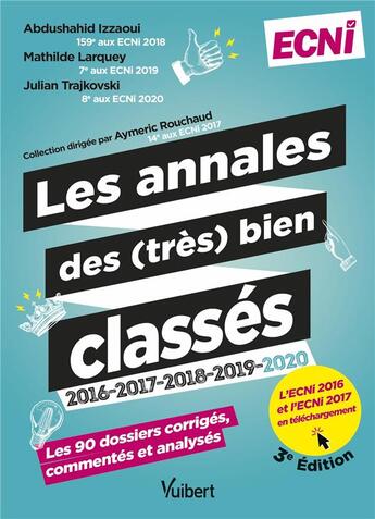 Couverture du livre « Les annales des (très) bien classés 2018-2019-2020 ; la correction corrigée, commentée et analysée d » de Aymeric Rouchaud et Abdushahid Izzaoui et Julian Trajkovski et Mathilde Larquey aux éditions Vuibert