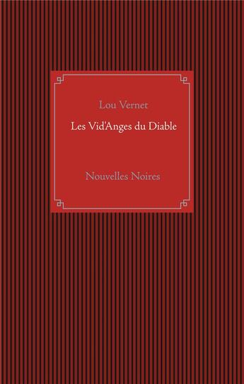 Couverture du livre « Les vid'anges du diable » de Lou Vernet aux éditions Books On Demand