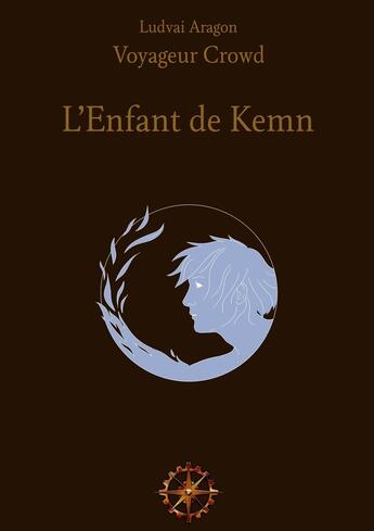 Couverture du livre « L'Enfant de Kemn : (pour personnes dyslexiques) » de Ludvai Aragon aux éditions Books On Demand