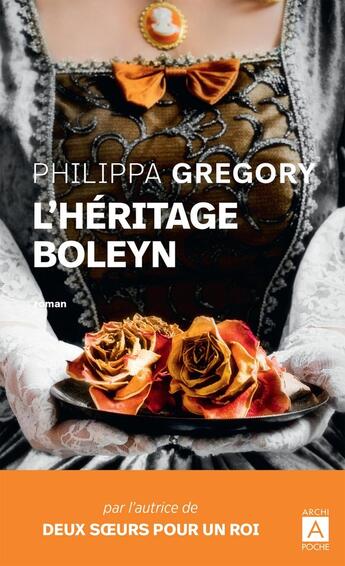 Couverture du livre « L'héritage Boleyn » de Philippa Gregory aux éditions Archipoche