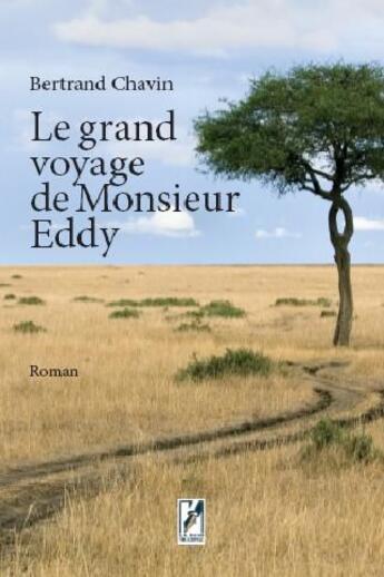 Couverture du livre « Le grand voyage de Monsieur Eddy » de Bertrand Chavin aux éditions La Main Multiple