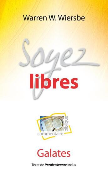 Couverture du livre « Soyez libres » de Warren W. Wiersbe aux éditions Blf Europe