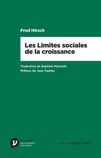 Couverture du livre « Les limites sociales à la croissance » de Fred Hirsch aux éditions Les Petits Matins