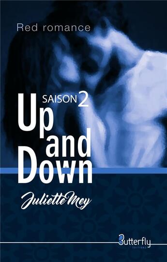 Couverture du livre « Up and down saison 2 » de Juliette Mey aux éditions Butterfly