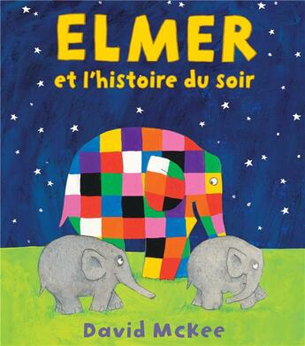 Couverture du livre « Elmer et l'histoire du soir » de David Mckee aux éditions Kaleidoscope