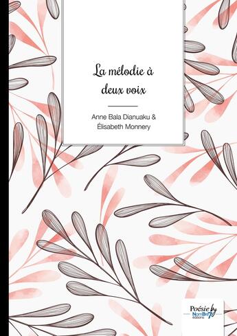 Couverture du livre « La mélodie à deux voix » de Anne Bala Dianuaku et Elisabeth Monnery aux éditions Nombre 7