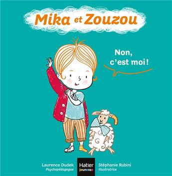 Couverture du livre « Mika et Zouzou Tome 4 : non, c'est moi ! » de Laurence Dudek et Stephanie Rubini aux éditions Hatier