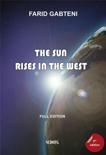 Couverture du livre « The Sun Rises in the West (9th edition - 2018) » de Gabteni Farid aux éditions Scdofg