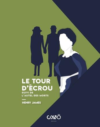 Couverture du livre « Le tour d'écrou ; l'autel des morts » de Henry James aux éditions Okno Editions