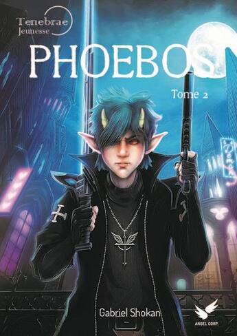 Couverture du livre « Phoebos t.2 » de Gabriel Shokan aux éditions Angel Corp