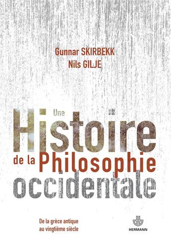 Couverture du livre « Une histoire de la philosophie occidentale » de Gunnar Skirbekk et Nils Gilje aux éditions Hermann