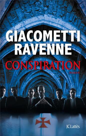 Couverture du livre « Conspiration » de Eric Giacometti et Jacques Ravenne aux éditions Lattes