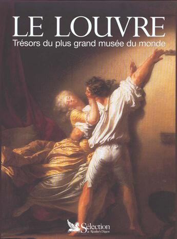 Couverture du livre « Le louvre ; tresors du plus grand musee du monde » de  aux éditions Selection Du Reader's Digest