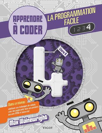 Couverture du livre « La programmation facile t.4 » de Max Wainewrigh aux éditions Vigot