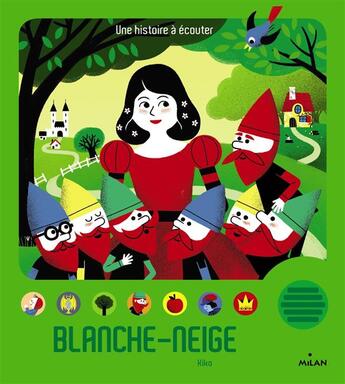 Couverture du livre « Blanche-Neige » de Kiko aux éditions Milan