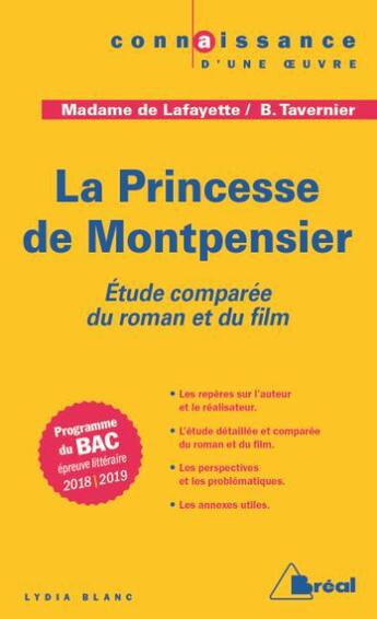 Couverture du livre « La princesse de Montpensier, de Madame de Lafayette et de Bertrand Tavernier ; étude comparée du roman et du film (édition 2018/2019) » de Lydia Blanc aux éditions Breal