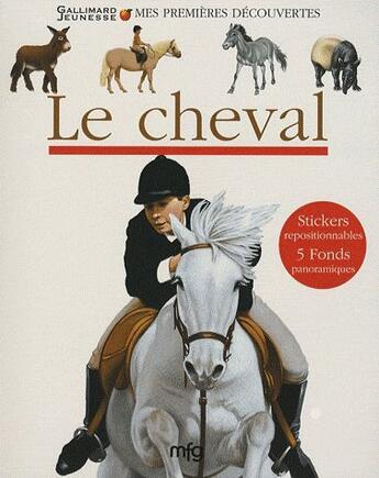 Couverture du livre « Mes premières découvertes ; le cheval » de Rene Mettler aux éditions Mfg Education