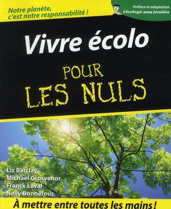 Couverture du livre « Vivre ecolo pour les nuls » de Barclay/Grosvenor aux éditions First