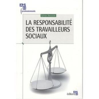 Couverture du livre « La responsabilité des travailleurs sociaux » de Sylvie Hennion-Moreau aux éditions Ash