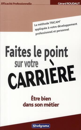 Couverture du livre « Faites le point sur votre carriere » de Gerard Roudaut aux éditions Studyrama