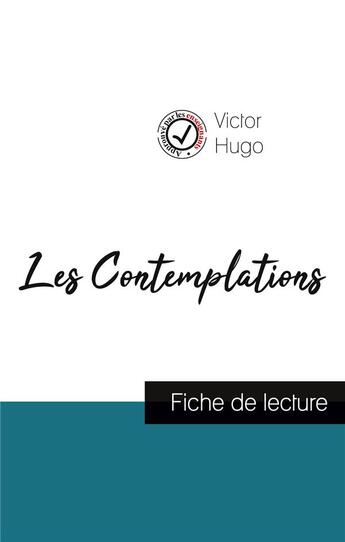 Couverture du livre « Les contemplations de Victor Hugo (fiche de lecture et analyse complète de l'oeuvre) » de  aux éditions Comprendre La Litterature