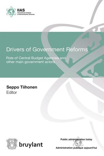 Couverture du livre « Drivers of government reforms. role of central budget agencies and other main government actors » de  aux éditions Bruylant