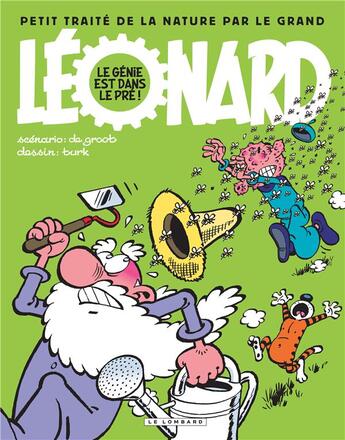 Couverture du livre « Léonard : le génie est dans le pré ! petit traité de la nature par le grand Léonard » de Bob De Groot et Turk aux éditions Lombard