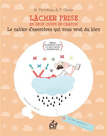 Couverture du livre « Lâcher prise en deux coups de crayon » de Olivier Pierre et Mylene Perroteau aux éditions Esf Prisma