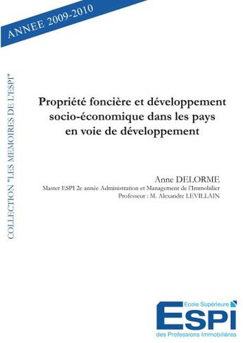 Couverture du livre « Propriété foncière et développement socio-économique dans les pays en voie de développement » de Anne Delorme aux éditions Edilivre