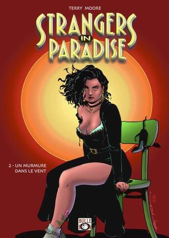 Couverture du livre « Strangers in paradise t.2 : un murmure dans le vent » de Terry Moore aux éditions Bulle Dog