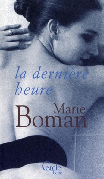 Couverture du livre « La dernière heure » de Boman-M aux éditions Le Cercle