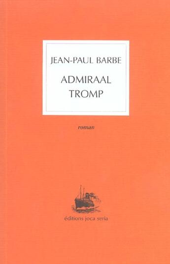 Couverture du livre « Admiraal tromp » de Jean-Paul Barbe aux éditions Joca Seria