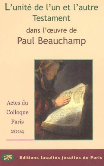 Couverture du livre « L'unite de l'un et l'autre testament dans l'oeuvre de paul beauchamps » de Beaude aux éditions Facultes Jesuites De Paris