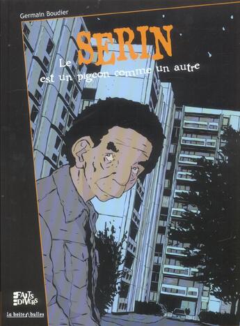 Couverture du livre « Serin t.1 ; le serin est un pigeon comme un autre » de Germain Boudier aux éditions La Boite A Bulles