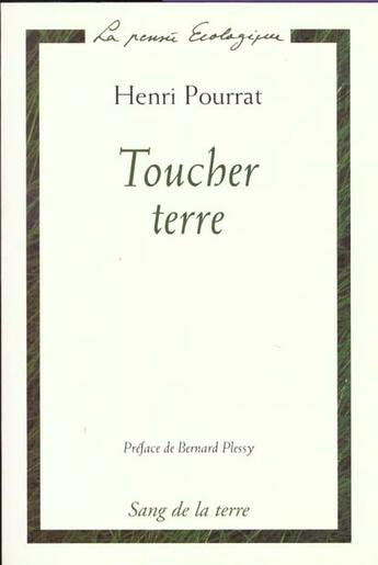 Couverture du livre « Toucher terre » de Henri Pourrat aux éditions Sang De La Terre