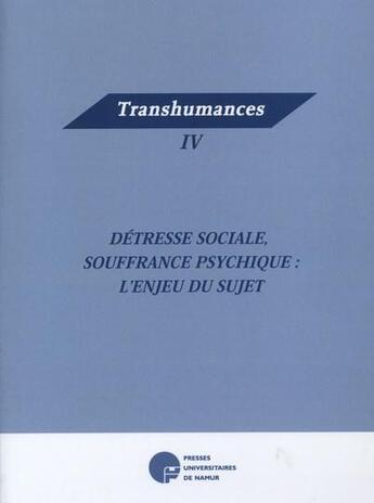 Couverture du livre « Detresse sociale, souffrance psychique: l'enjeu du sujet » de Arbisio aux éditions Pu De Namur