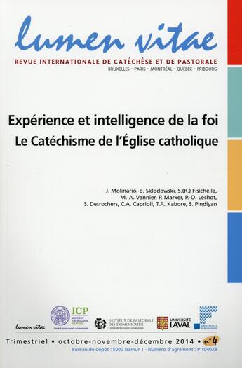 Couverture du livre « Lumen vitae 2014 numéro 4 Expérience et intelligence de la foi - Le Catéchisme de l'Eglise catholique » de Revue Lumen Vitae aux éditions Rirtp